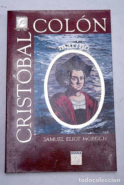 Libros: Crist&oacute;bal Col&oacute;n, marino.- Morison, Samuel Eliot - Foto 1