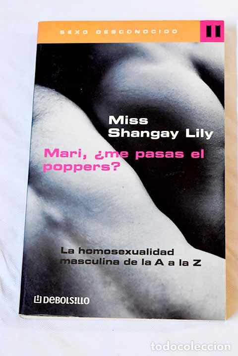 Libros: Mari, &iquest;me pasas el poppers?.- Lily, Shangay - Foto 1