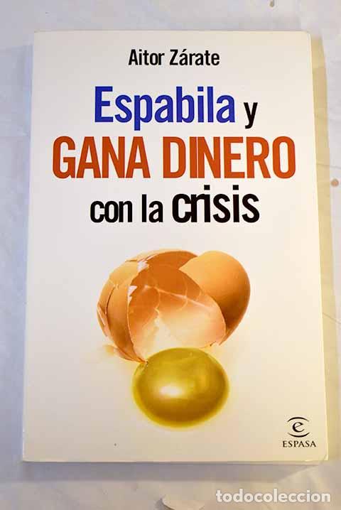 Libros: Espabila y gana dinero con la crisis.- Z&aacute;rate, Aitor - Foto 1