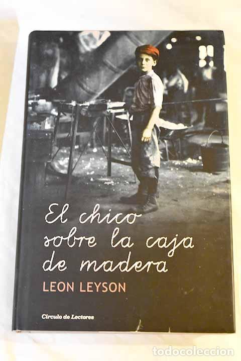 Libros: El chico sobre la caja de madera.- Leyson, Leon - Foto 1