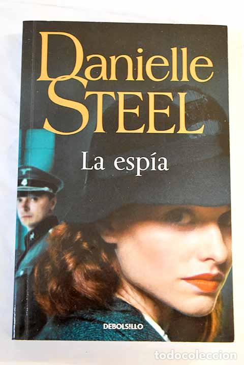Libros: La esp&iacute;a: Steel, Danielle.- Steel, Danielle - Foto 1