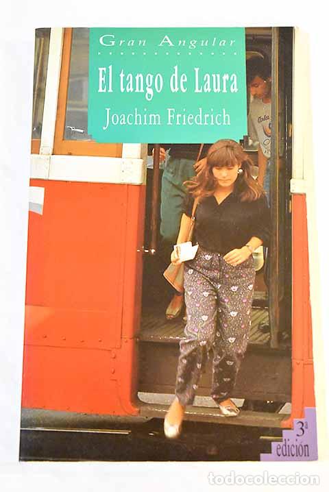 Libros: El tango de Laura: Friedrich, Joachim.- Friedrich, Joachim - Foto 1