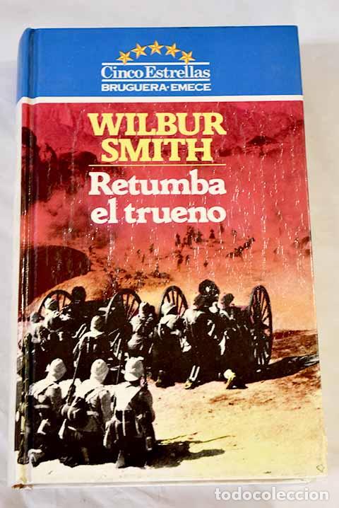 Libros: Retumba el trueno: Smith, Wilbur.- Smith, Wilbur - Foto 1