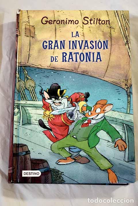 Libros: La gran invasi&oacute;n de Ratonia.- Stilton, Geronimo - Foto 1