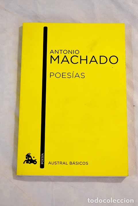 Libros: Poes&iacute;as: Machado, Antonio.- Machado, Antonio - Foto 1