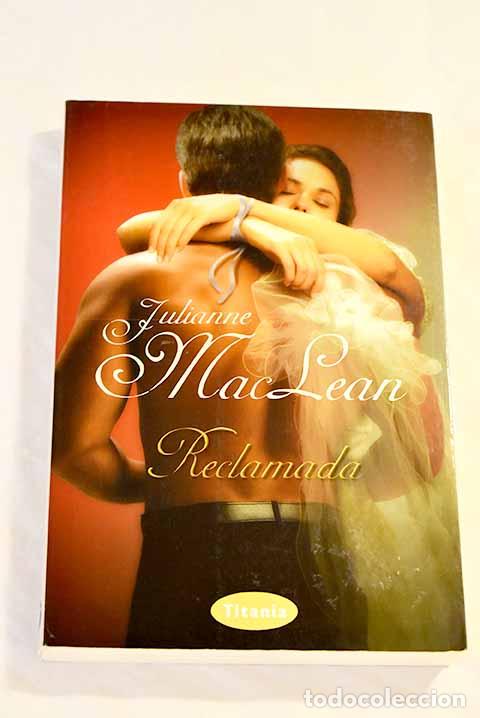 Libros: Reclamada: MacLean, Julianne.- MacLean, Julianne - Foto 1