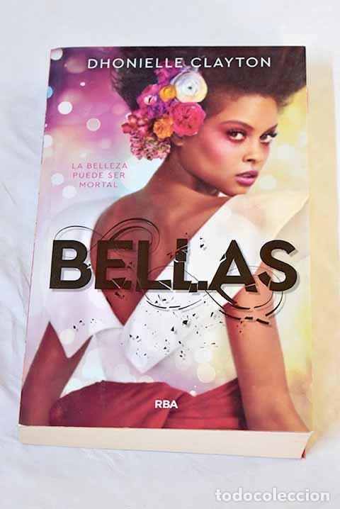 Libros: Bellas: Clayton, Dhonielle.- Clayton, Dhonielle - Foto 1