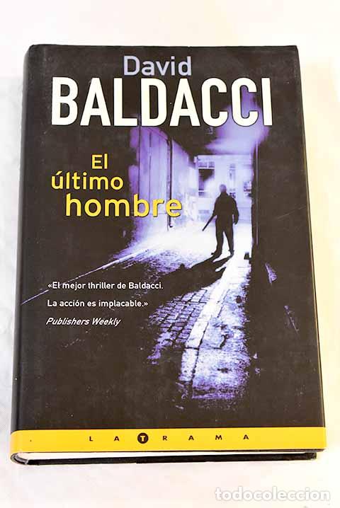 Libros: El &uacute;ltimo hombre: Baldacci, David.- Baldacci, David - Foto 1