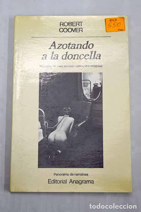 Libros: Azotando a la doncella.- Coover, Robert - Foto 1