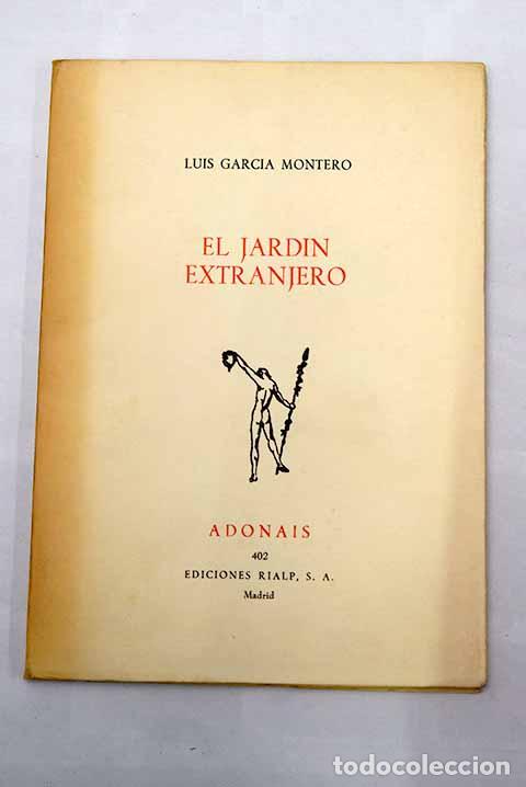 Libros: El jard&iacute;n extranjero.- Garc&iacute;a Montero, Luis - Foto 1