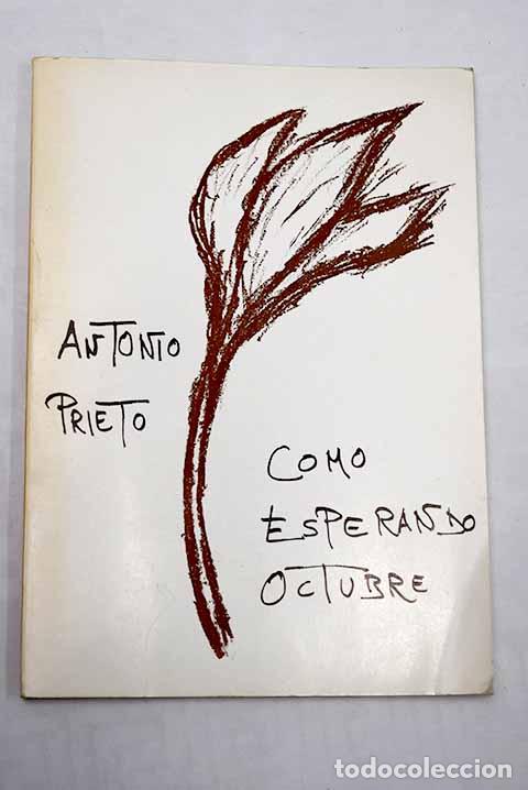 Libros: Como esperando octubre.- Prieto, Antonio - Foto 1