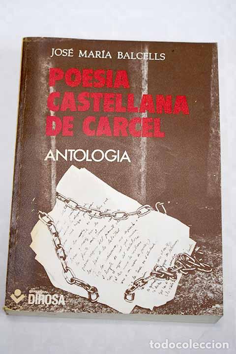 Libros: Poes&iacute;a castellana de c&aacute;rcel : antolog&iacute;a - Foto 1