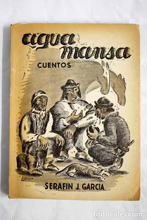 Libros: Agua mansa: Garc&iacute;a: [C.I.S.A.]..- Garc&iacute;a - Foto 1