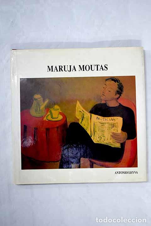 Libros: Maruja Moutas: Leyva, Antonio.- Leyva, Antonio - Foto 1
