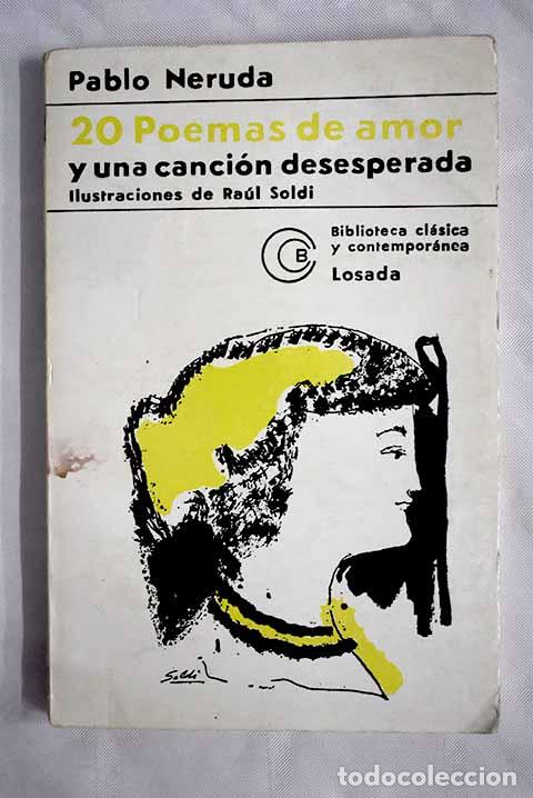 Libros: 20 poemas de amor y una canci&oacute;n desesperada.- Neruda, Pablo