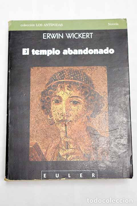 Libros: El Templo abandonado.- Wickert, Erwin - Foto 1