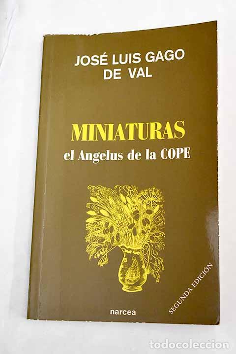 Libros: Miniaturas: el &Aacute;ngelus de la COPE.- Gago de Val, Jos&eacute; Luis - Foto 1