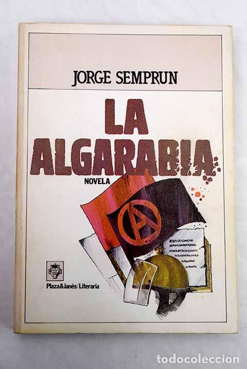 Libros: La algarab&iacute;a: Sempr&uacute;n, Jorge.- Sempr&uacute;n, Jorge - Foto 1
