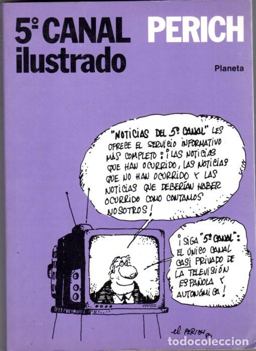 Libros: 5&deg; CANAL ILUSTRADO *** PERICH *** COLECCION FABULA / 144 - Foto 1