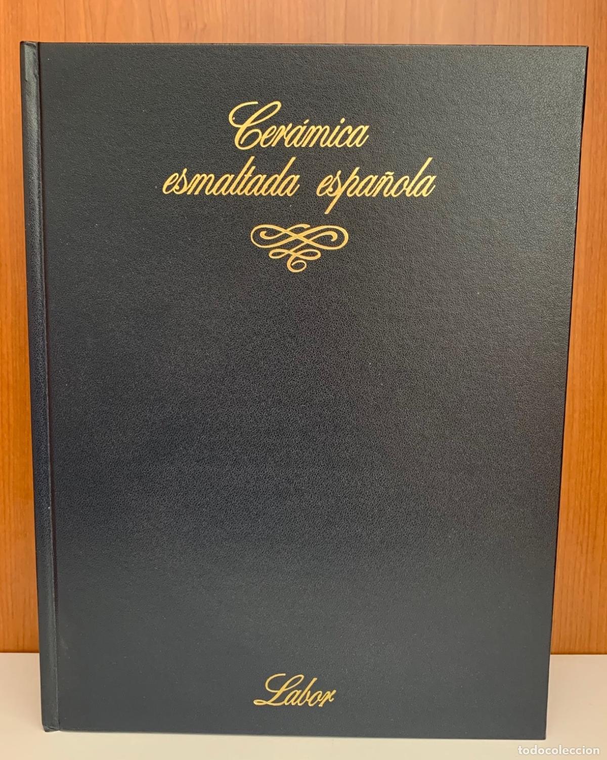 Libros: Cer&aacute;mica esmaltada espa&ntilde;ola - VV.AA - Foto 1