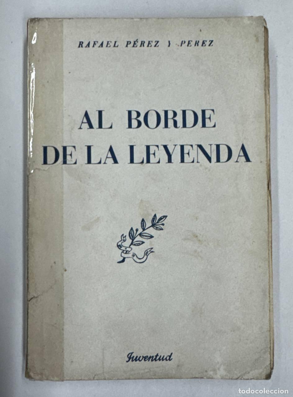 Libros: AL BORDE DE LA LEYENDA - Foto 1