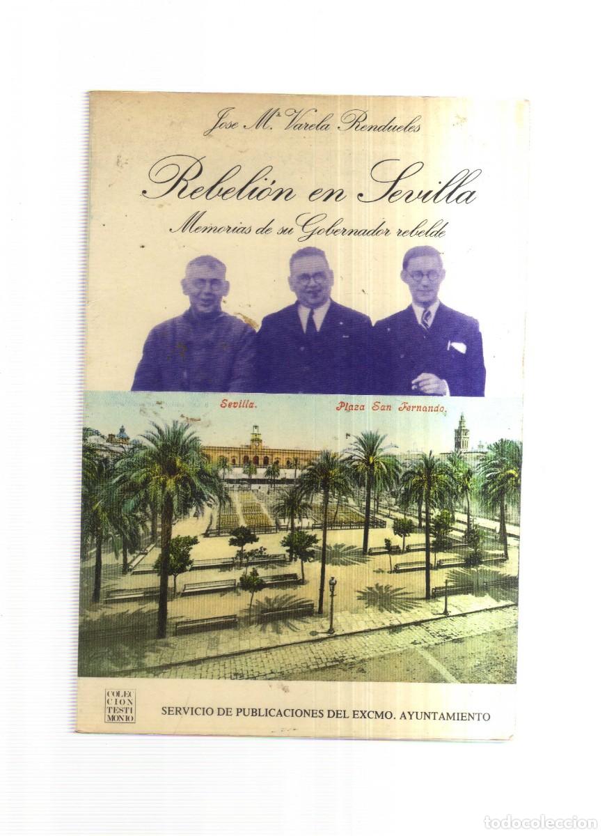 Libri di seconda mano: REBELION EN SEVILLA MEMORIAS DE SU GOBERNADOR REBELDE
