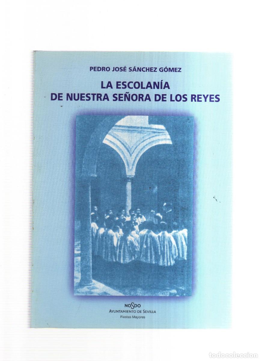 Libri di seconda mano: LA ESCOLANIA DE NUESTRA SE&Ntilde;ORA DE LOS REYES