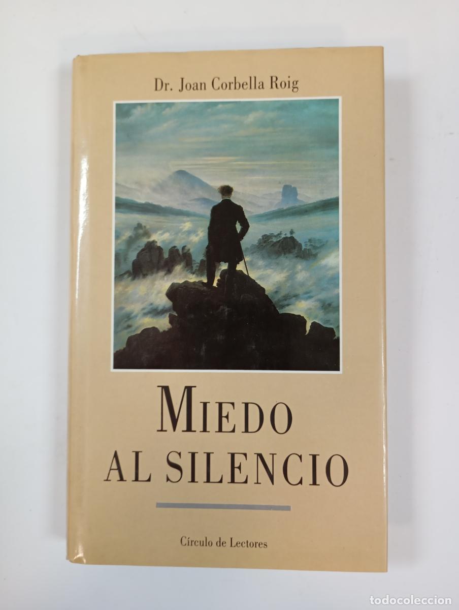Libros: Miedo al silencio. - Joan Corbella Roig. TDK176 - Foto 1