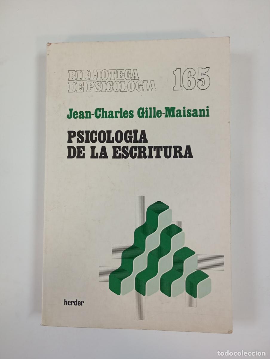 Libri di seconda mano: Psicolog&iacute;a de la escritura. Biblioteca de Psicolog&iacute;a 165. - Jean-Charles Gille-Maisani. TDK180
