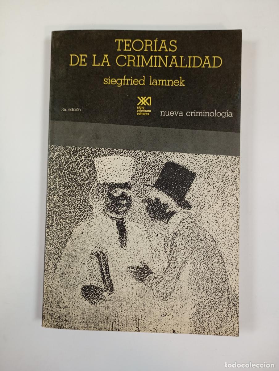 Libri di seconda mano: Teor&iacute;as de la criminalidad. - Siegfried Lamnek. TDK180