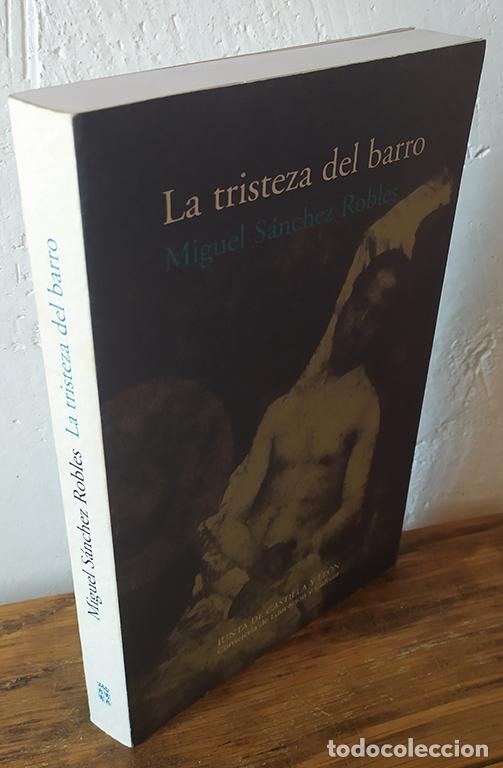 Libros: LA TRISTEZA DEL BARRO - MIGUEL S&Aacute;NCHEZ ROBLES - Foto 1