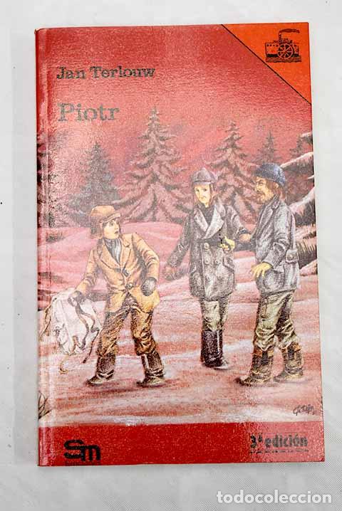 Libros: Piotr: (viaje a Siberia).- Terlouw, Jan - Foto 1