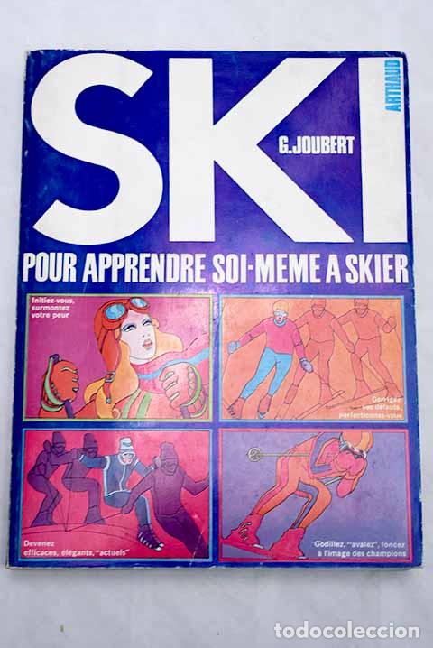 Libros: Ski: pour apprendre soi-meme a skier.- Joubert, G.