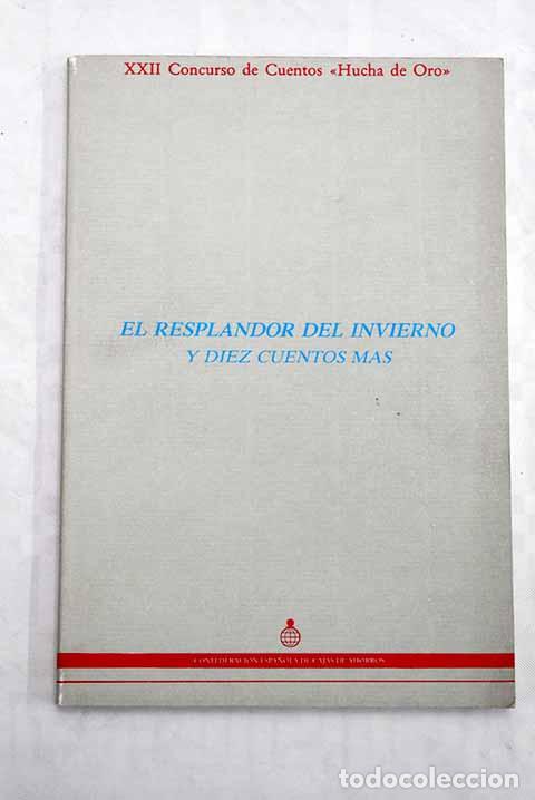 Libros: El Resplandor del invierno y diez cuentos m&aacute;s - Foto 1
