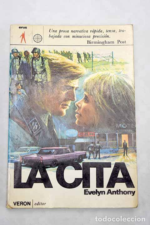 Libros: La cita: Anthony, Evelyn.- Anthony, Evelyn - Foto 1