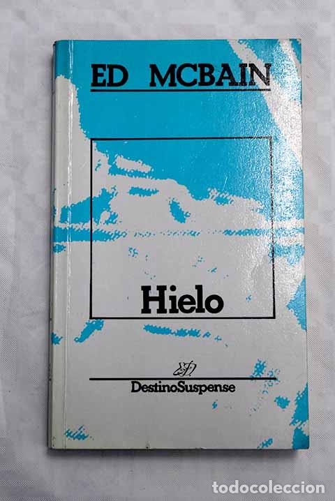 Libros: Hielo: Hunter, Evan: Destino..- Hunter, Evan - Foto 1
