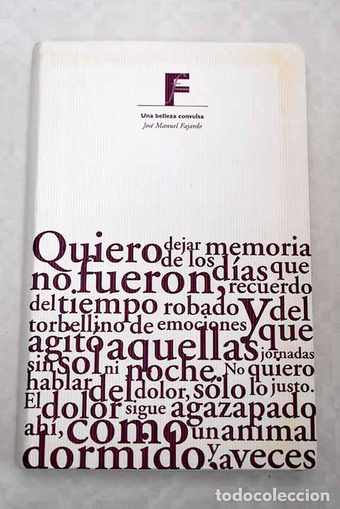 Libros: Una belleza convulsa.- Fajardo, Jos&eacute; Manuel - Foto 1