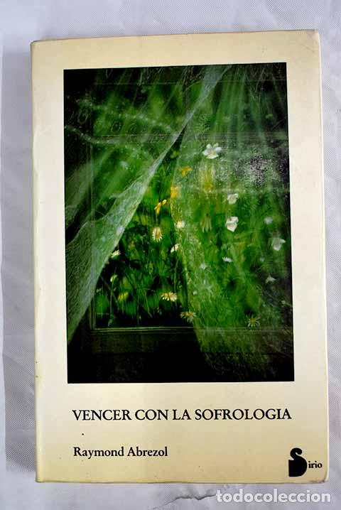 Libros: Vencer con la sofrolog&iacute;a.- Abrezol, Raymond - Foto 1