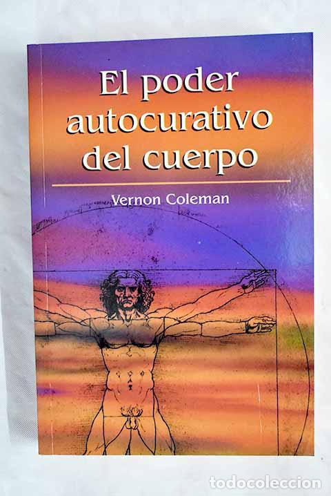 Libros: El poder autocurativo del cuerpo.- Coleman, Vernon - Foto 1