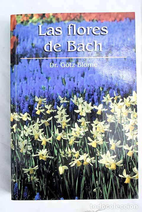 Libros: Las flores de Bach: Blome, Gotz.- Blome, Gotz - Foto 1