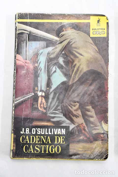 Libros: Cadena de Castigo: O Sullivan, J. B..- O Sullivan, J. B. - Foto 1