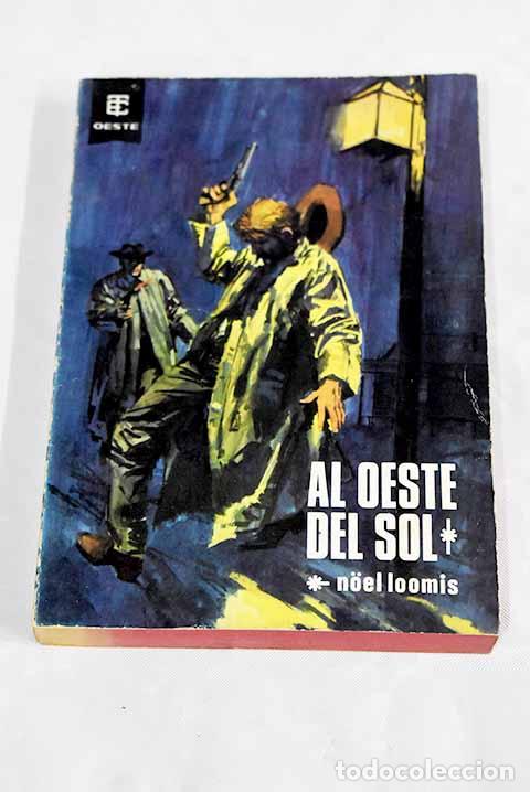 books: Al oeste del sol: Loomis, Noel M..- Loomis, Noel M.