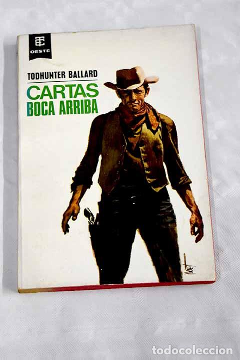 Libros: Cartas boca arriba: Ballard, Todhunter.- Ballard, Todhunter - Foto 1