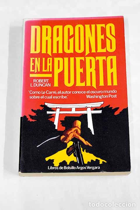 Libros: Dragones en la puerta.- Duncan, Robert Lipscomb - Foto 1