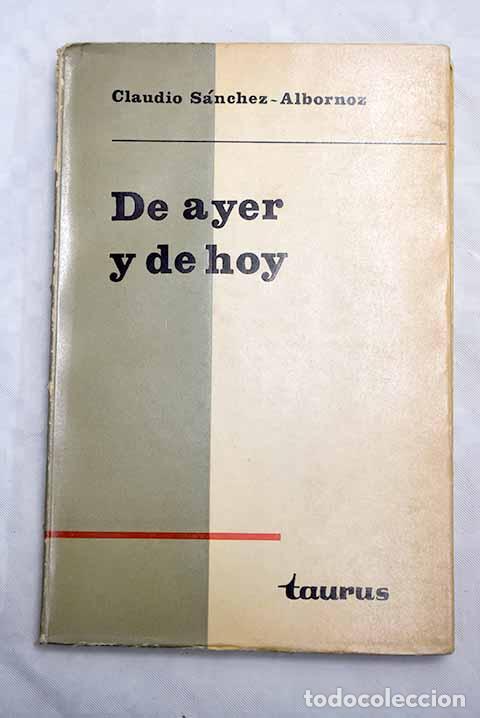 Libros: De ayer y de hoy: S&aacute;nchez-Albornoz, Claudio.- S&aacute;nchez-Albornoz, Claudio - Foto 1