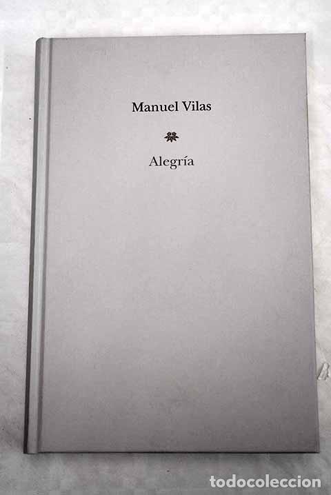 Libros: Alegr&iacute;a: Vilas, Manuel.- Vilas, Manuel - Foto 1