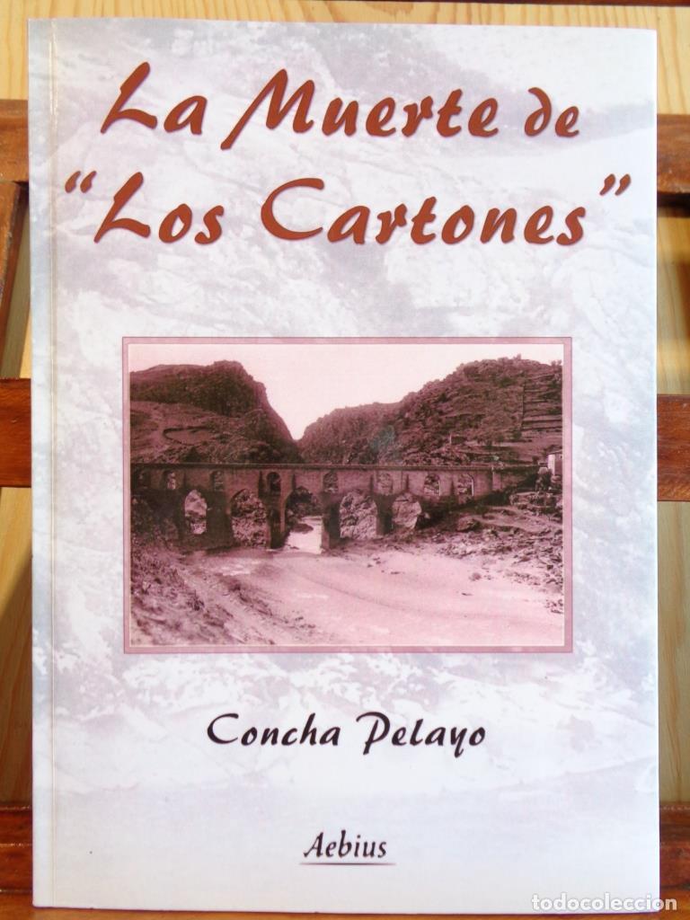 Libros: LA MUERTE DE LOS CARTONES - CONCHA PELAYO - Foto 1