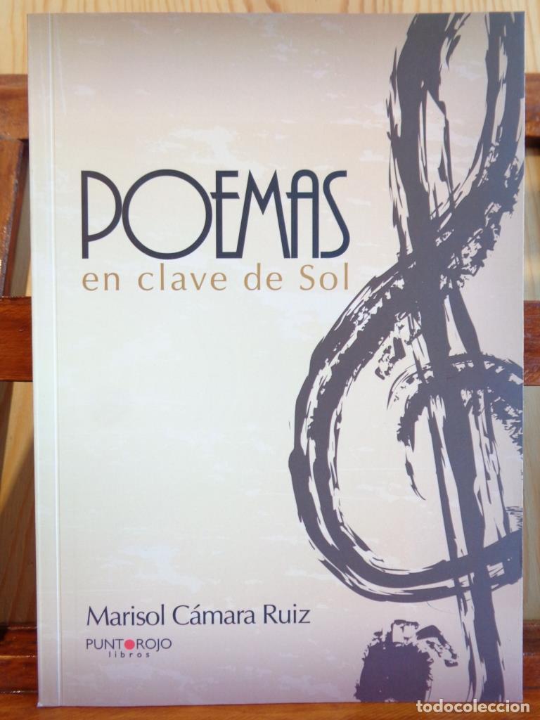 Libros: POEMAS EN CLAVE DE SOL - MARISOL C&Aacute;MARA RUIZ - Foto 1