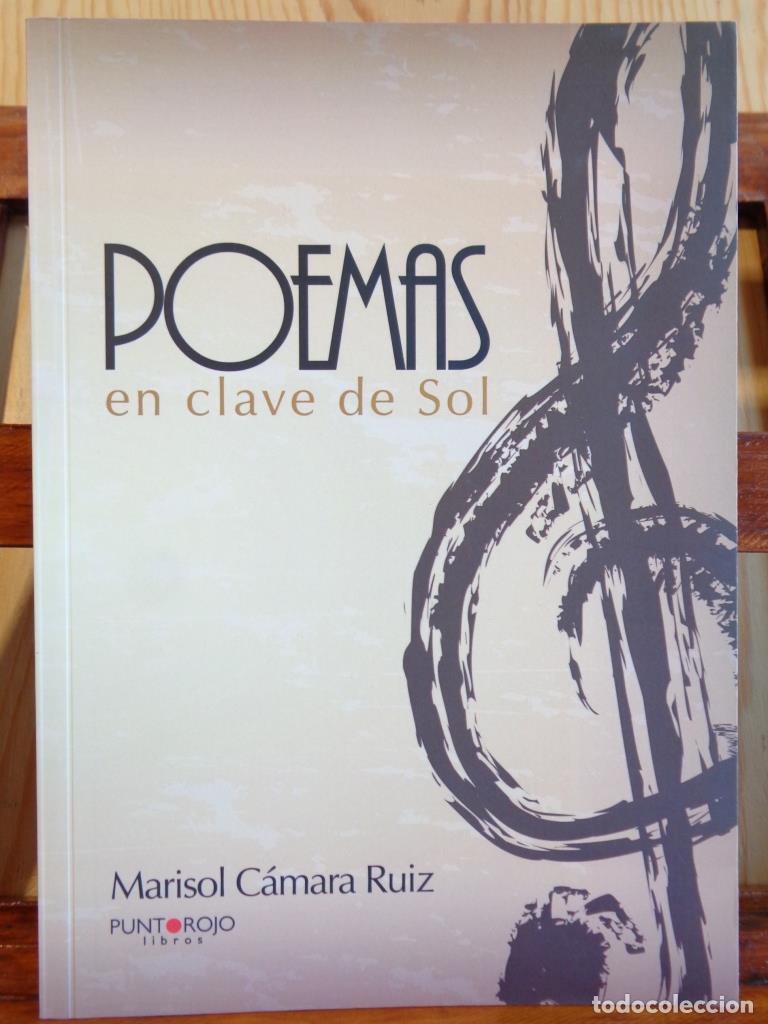 Libros: POEMAS EN CLAVE DE SOL - MARISOL C&Aacute;MARA RUIZ - Foto 1