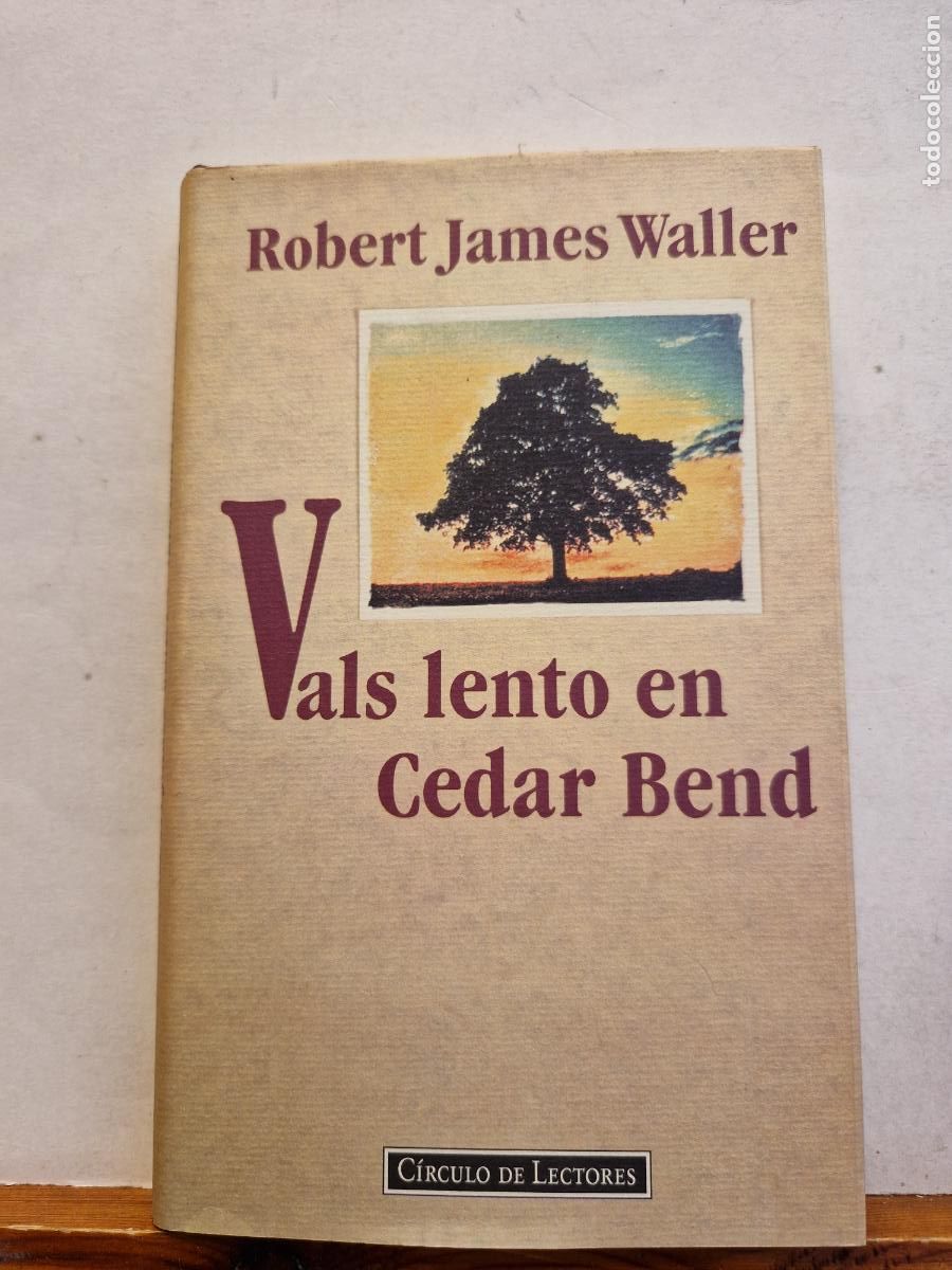 Libros: ROBERT JAMES WALLER. VALS LENTO EN CEDAR BEND. - Foto 1